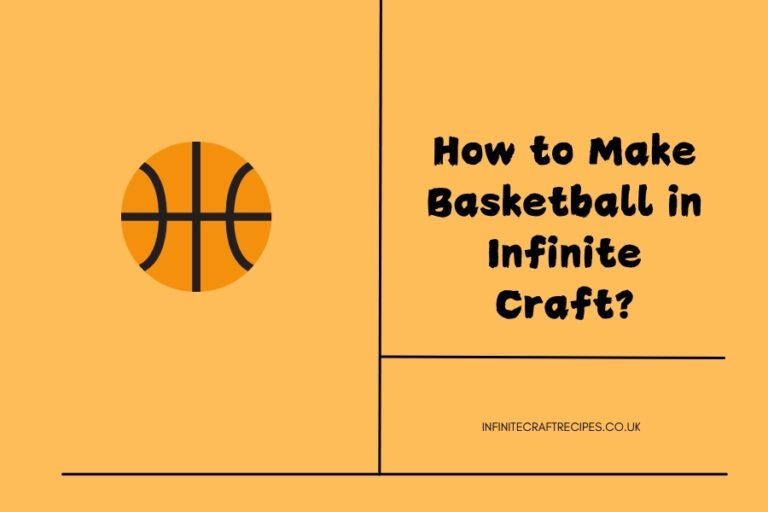 Illustration of a basketball with the text 'How to Make Basketball in Infinite Craft?' on an orange background.