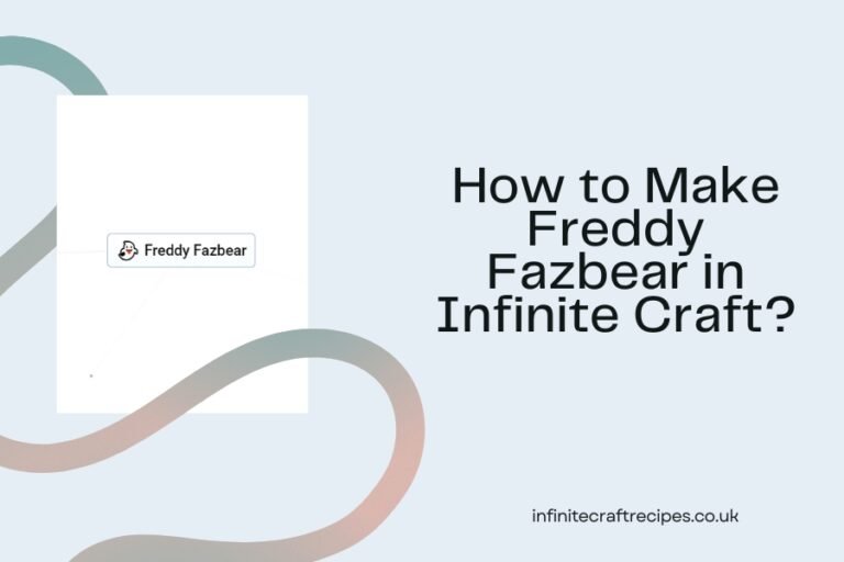 How to Make Freddy Fazbear in Infinite Craft featured image showing the crafting process of Freddy Fazbear.