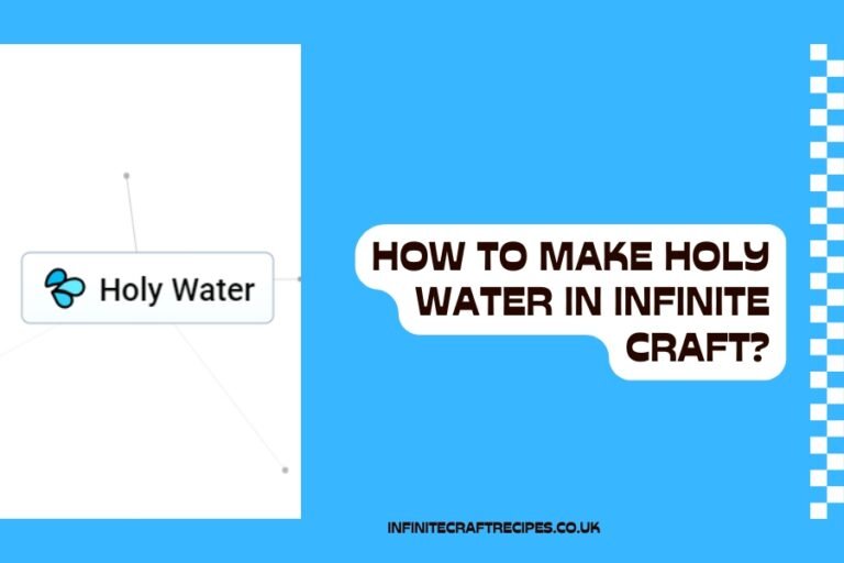 How to Make Holy Water in Infinite Craft guide with step-by-step instructions and combinations.