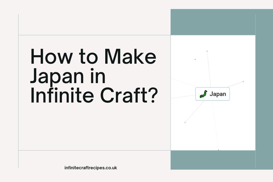 Diagram showing the process of crafting Japan in the game Infinite Craft, with the text 'How to Make Japan in Infinite Craft?'