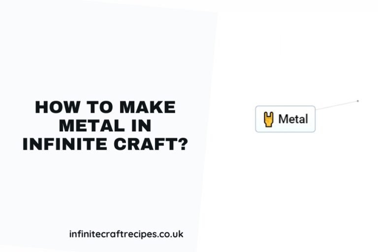 Guide on How to Make Metal in Infinite Craft