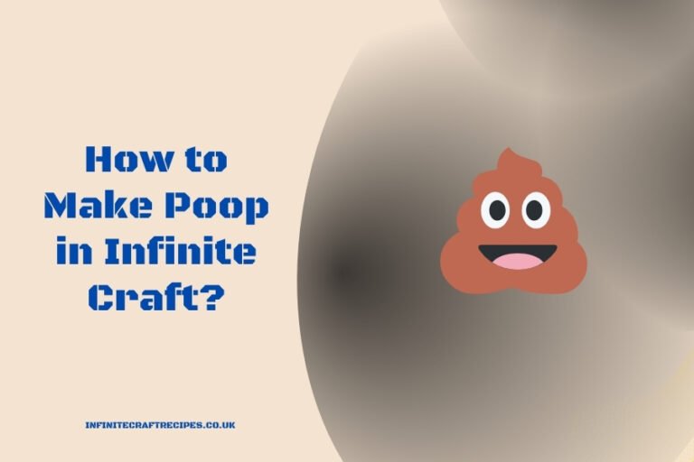 Step-by-step guide on how to make Poop in Infinite Craft, featuring an image of the crafting process.