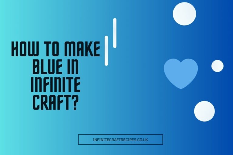 Colorful gradient background with text 'How to Make Blue in Infinite Craft?' and a blue heart icon, representing crafting guides in Infinite Craft.