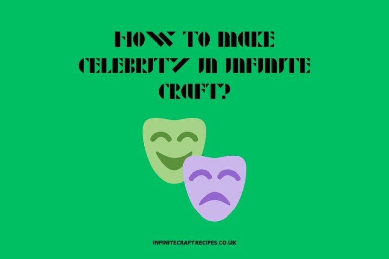 Green background with comedy and tragedy masks and text reading 'How to Make Celebrity in Infinite Craft?'