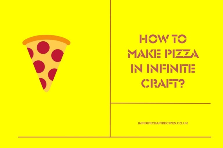 A slice of pizza illustration on a bright yellow background with the text "How to Make Pizza in Infinite Craft?" displayed in bold letters.