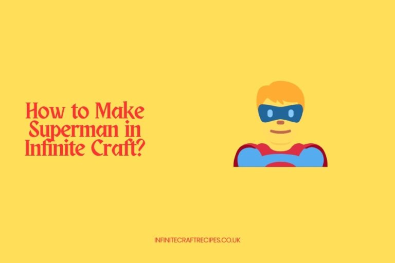 Illustration of Superman with the title 'How to Make Superman in Infinite Craft' on a yellow background.