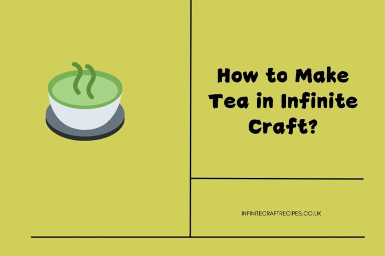 Illustration of a steaming cup of tea with the text 'How to Make Tea in Infinite Craft?' in bold on a minimal green background.