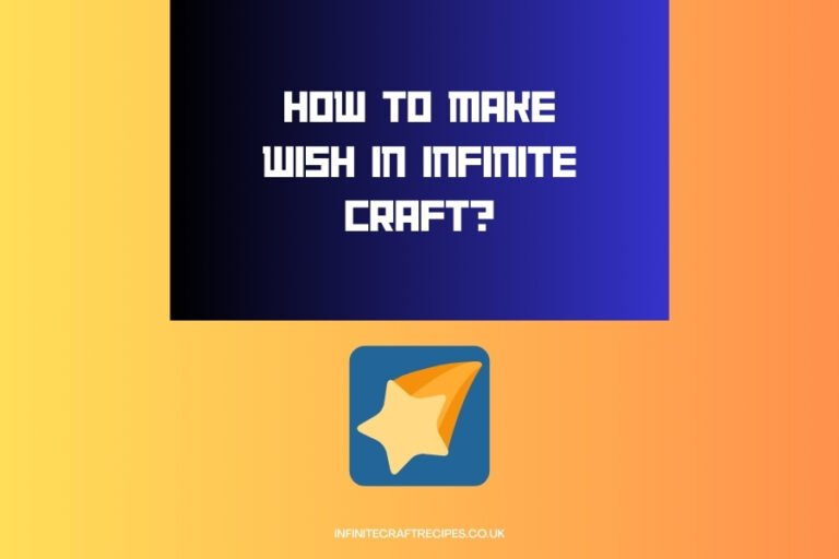 How to Make Wish in Infinite Craft - Step-by-Step Guide with a Shooting Star Icon